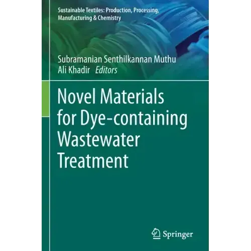 Novel Materials for Dye-Containing Wastewater Treatment