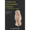 Character Development Journal for the Fantasy Writer and Roleplayer: Get to know your characters through 100+ thought-provoking questions in 15 catego