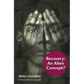 Recovery an Alien Concept
