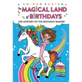 The Mystery of the Birthday Basher (the Magical Land of Birthdays #2)