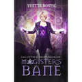 Magister's Bane: Book 1