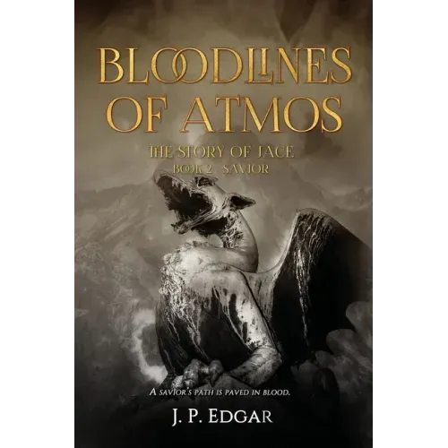Bloodlines of Atmos: The Story of Jace-Savior