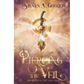 Piercing the Veil: Book One of The Veil Saga