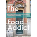 The Food Addict: Recovering from Binge Eating Disorder & Making Peace with Food