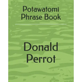 Potawatomi Phrase Book