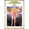 The Autobiography of an Extraterrestrial Saga: I Am Thyron