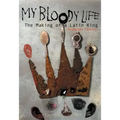My Bloody Life: The Making of a Latin King