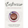 Exstresso: Taking a Coffee Break with God