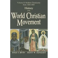 History of the World Christian Movement, Vol. 2: Modern Christianity from 1454-1800