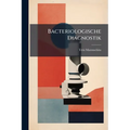 Bacteriologische Diagnostik