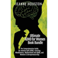 Ultimate ADHD for Women Book Bundle: The Comprehensive Guide for women with ADHD, covering Mindfulness, Motherhood and ADHD, and Women & Entrepreneurs
