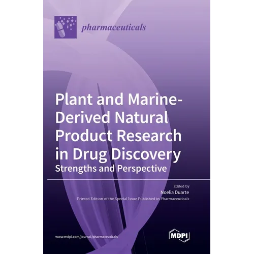 Plant and Marine-Derived Natural Product Research in Drug Discovery: Strengths and Perspective