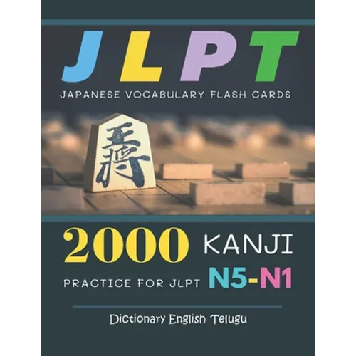 2000 Kanji Japanese Vocabulary Flash Cards Practice for JLPT N5-N1 Dictionary English Telugu: Japanese books for learning full vocab flashcards. Compl