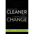 Coming Even Cleaner About Organizational Change
