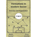 Formations in modern Soccer: Overview and Organization