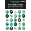 Circular Economy: Challenges and Opportunities for Ethical and Sustainable Business