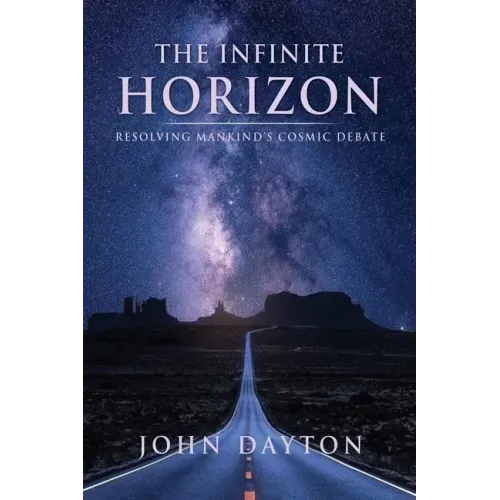 The Infinite Horizon: Resolving Mankind's Cosmic Debate