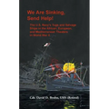 We are Sinking, Send Help!: The U.S. Navy's Tugs and Salvage Ships in the African, European, and Mediterranean Theaters in World War II