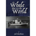 The Whale that Lit the World