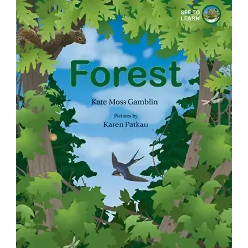 Forest: A See to Learn Book