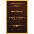 Coorg Memoirs: An Account of Coorg and of the Coorg Mission