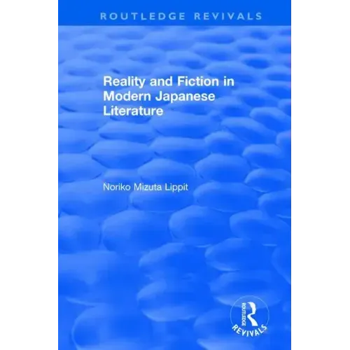 Reality and Fiction in Modern Japanese Literature