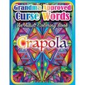 Grandma Approved Curse Words: An Adult Coloring Book