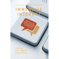 The Immersive Internet: Reflections on the Entangling of the Virtual with Society, Politics and the Economy