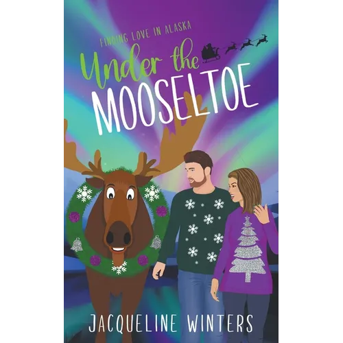 Under the Mooseltoe