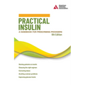 Practical Insulin, 6th Edition: A Handbook for Prescribing Providers
