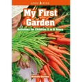 My First Garden: Activities for Children 3-6 Years