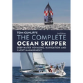 The Complete Ocean Skipper: Deep Water Voyaging, Navigation and Yacht Management