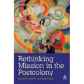 Rethinking Mission in the Postcolony: Salvation, Society and Subversion