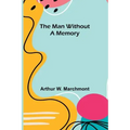 The Man Without a Memory