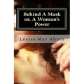 Behind A Mask or, A Woman's Power