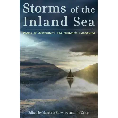 Storms of the Inland Sea: Poems of Alzheimer's and Dementia Caregiving