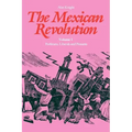 The Mexican Revolution: Porfirians, Liberals and Peasants