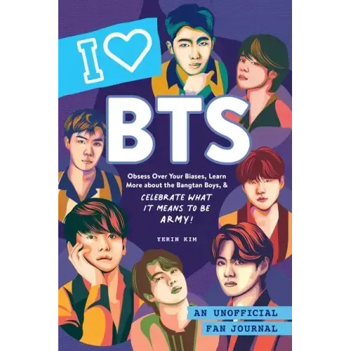 I Love Bts: An Unofficial Fan Journal