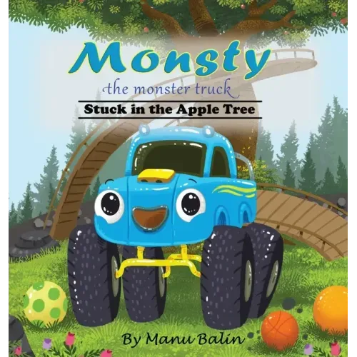 Monsty the Monster Truck Stuck In the Apple Tree