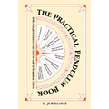The Practical Pendulum Book