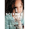 Science in the City: Culturally Relevant Stem Education