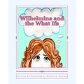 Wilhelmina and the What Ifs