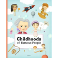 Childhoods of Famous People