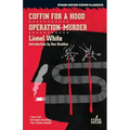 Coffin for a Hood / Operation-Murder