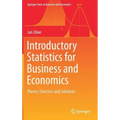 Introductory Statistics for Business and Economics: Theory, Exercises and Solutions