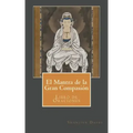 El Mantra de la Gran Compasión: Libro de Oraciones