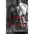 From Ashes to Flames