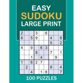 Easy Sudoku Large Print: 100 Puzzles Easy Sudoku