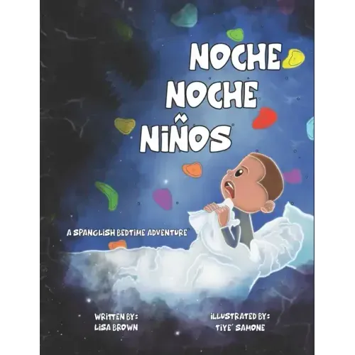 Noche Noche Niños: A Spanglish Bedtime Adventure