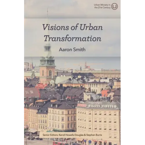 Visions of Urban Transformation